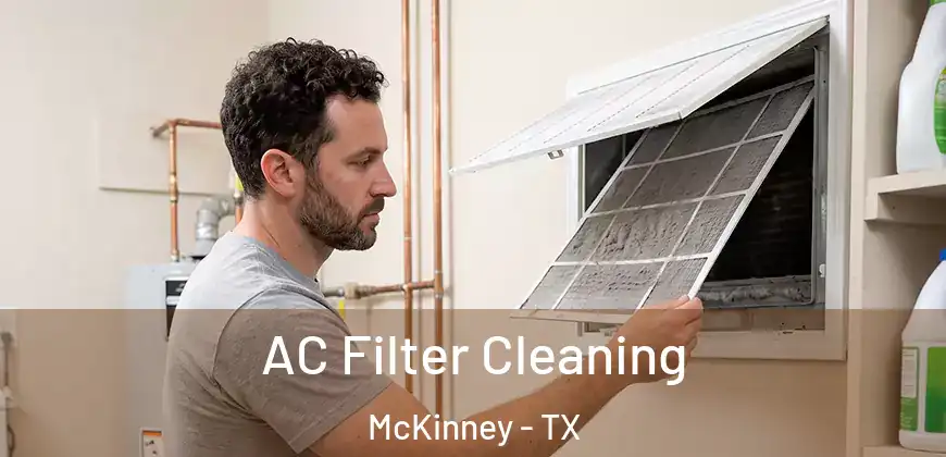 AC Filter Cleaning McKinney - TX