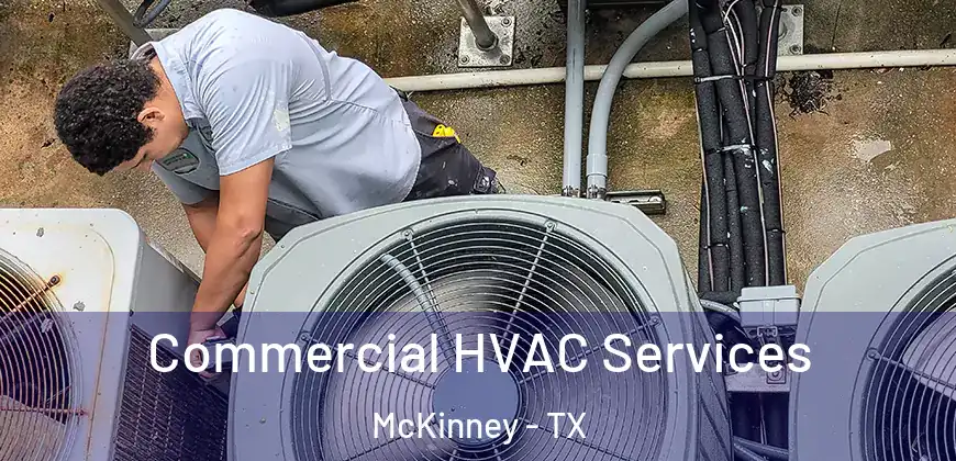 Commercial HVAC Services McKinney - TX