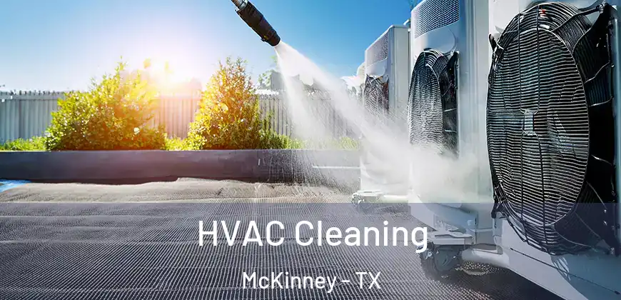 HVAC Cleaning McKinney - TX