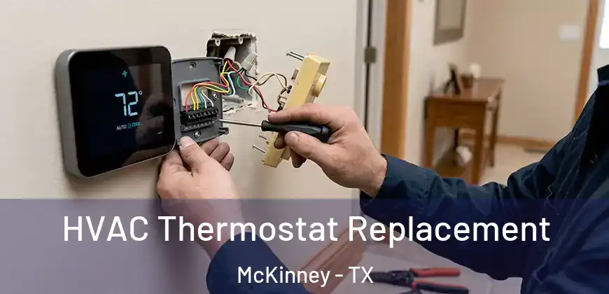 HVAC Thermostat Replacement McKinney - TX
